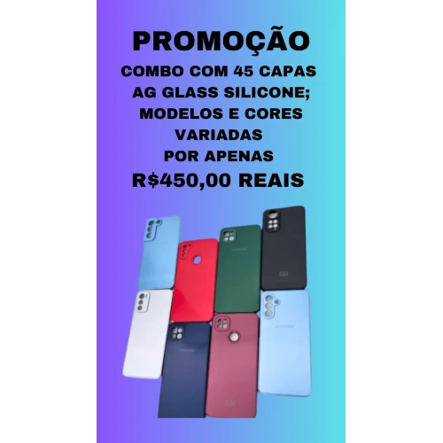 Combo 45 Capas AG Glass Silicone Maleável ** Diversos Modelos e Cores